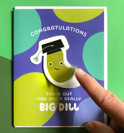 Big Dill Graduation Sticker Card
