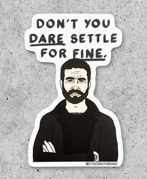 Roy Kent Settle Sticker