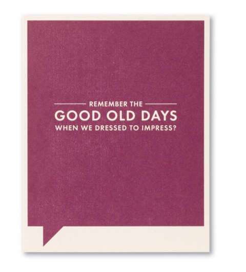 Remember the Good Old Days Card