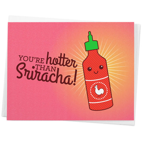 Hotter Than Sriracha Card