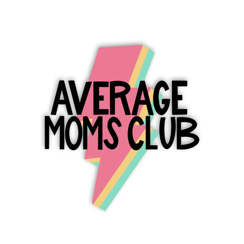 Average Moms Club Sticker