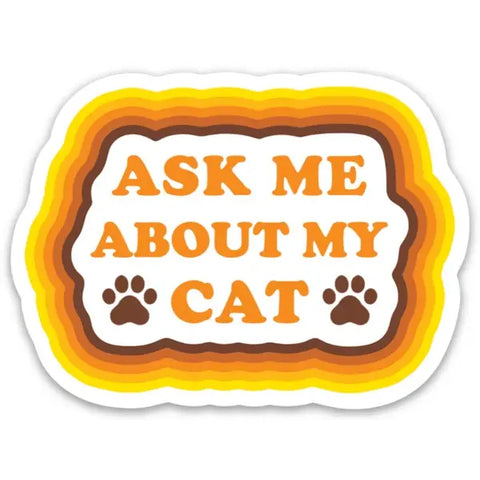Ask about my Cat Sticker
