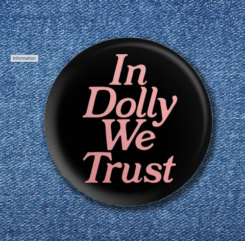 Dolly We Trust Button