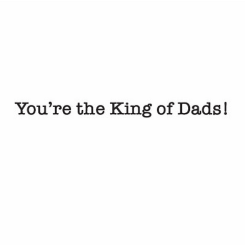 King of Dads Card