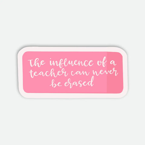 Influence of a Teacher Sticker