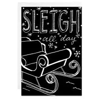 Sleigh all Day Card