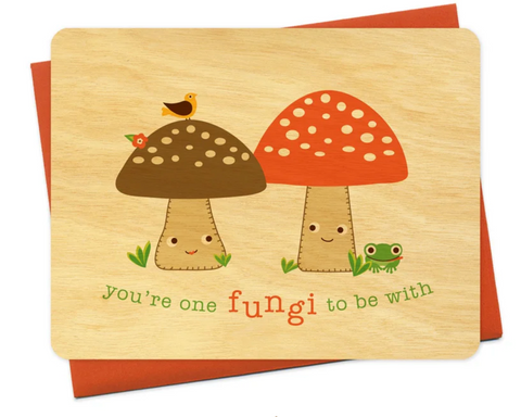 You're A Fungi Wooden Love Card