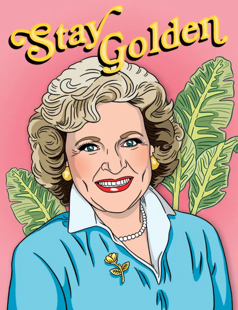 Betty White Stay Golden Card