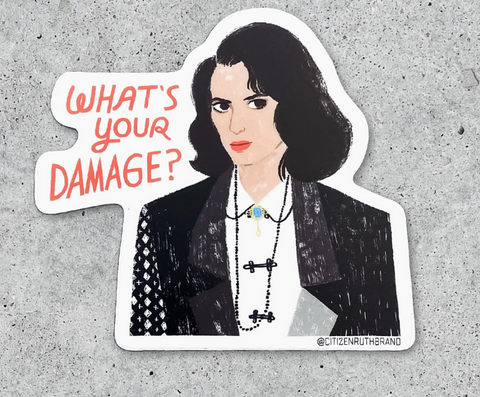 What's Your Damage Heather? Sticker