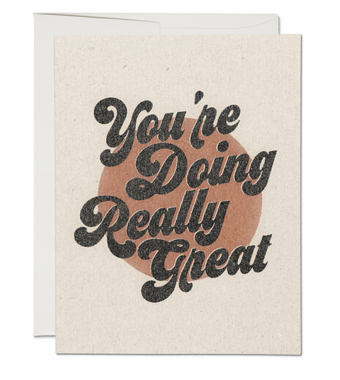 You're Doing Great - Greeting Cards