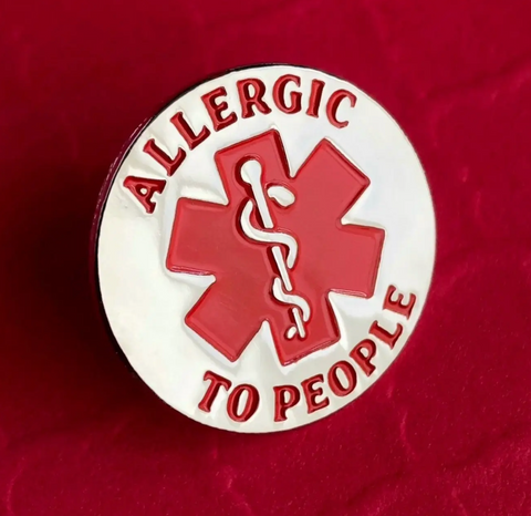 Allergic To People Pin