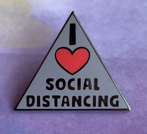 I Love Social Distancing Pin