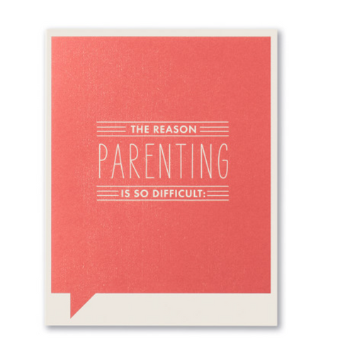 Parenting is Difficult Card