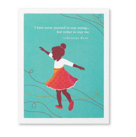 Never Yearned to Stay Young Card