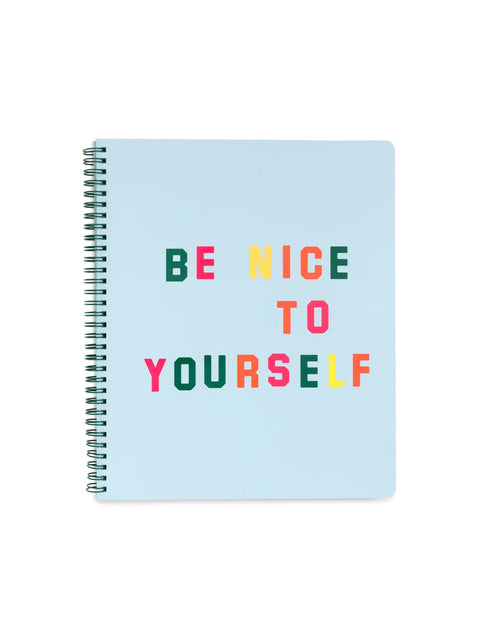 Be Nice to Yourself Notebook